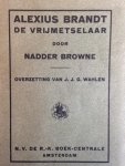 Browne, Nadder - Alexius Brandt. De Vrijmetselaar