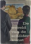 Gerhard Ulrich Titia Jelgersma - De wereld van de schilderkunst : een praktische handleiding voor kunstliefhebbers