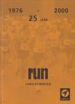 Harm Noor - 25 jaar RUN. Jubileumboek 1976-2000.