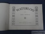 Thiriar, James. - Waterloo. [Texte français.]