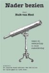 HEEL, H. VAN - Nader bezien. Waan en wetenschap in onze samenleving.