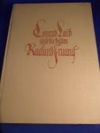 Baldass, Ludwig von - Conrad Laib und die beiden Rueland Frueauf. 157 Bilderen und 5 Farbtafeln