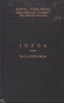 Goslinga, Dr. C.J. - Korte Verklaring der Heilige Schrift. Jozua