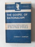 Gorham, Charles T. - The Gospel of Rationalism Thinker's Library No. 93