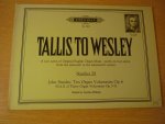 Stanley; John (1713 - 1786) - 10 Organ Voluntaries Op.6 (Tallis to Wesley; No. 28); Volume II: Ten Voluntaries Op. 6 Stanley; John (1713 - 1786) - 10 Organ Voluntaries Op.6 (Tallis to Wesley; No. 28); Volume II: Ten Voluntaries Op. 6