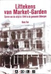 Hans Fun - Littekens van Market-Garden. Sporen van de strijd in 1944 in de gemeente Ubbergen