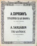 Skrjabin, A.: - [Op. 34] Poëme tragique pour piano. Op. 34
