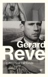 Gerard Reve - (1) Op Weg Naar Het Einde