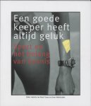 R.J. Tissen - Een goede keeper heeft altijd geluk