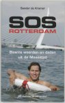 Sander de Kramer 236903 - SOS Rotterdam Bizarre woorden en daden uit de Maasstad