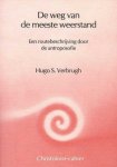 Hugo S. Verburgh - De weg van de meeste weerstand Hugo S. Verburgh - De weg van de meeste weerstand