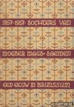 Schreurs, Jac. - 1857-1957 Dochters van moeder Magadalena Daemen een eeuw lang in Brunssum