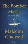 Gladwell, Malcolm - (1) The Bomber Mafia