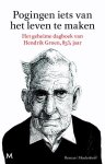 Hendrik Groen - Pogingen iets van het leven te maken