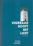 Kornet-van Duyvenboden, Sandra - Vuurbaak dooft het licht Geschiedenis van een eeuw rederijvereniging