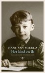 Mierlo, Hans van - Het kind en ik Mierlo, Hans van - Het kind en ik