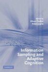 Fiedler, Klaus. - Information sampling and adaptive cognition.