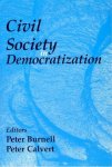 Burnell, Peter - Civil Society in Democratization (Democratization Studies).