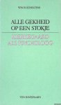 Scholtens, Wim R. - Alle gekheid op een stokje: Kierkegaard als psycholoog