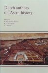 Meilink-Roelofsz, M.A.P.. / Opstall, M.E. van. / Schutte, G.J. (red) - Dutch authors on Asian history