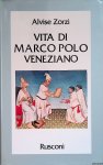 Zorzi, Alvise - Vita di Marco Polo veneziano