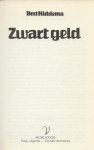 Hiddema Bert  Omslagontwerp P.A.H. van der Harst - Zwart Geld   Een jonge levensgenieter en avonturier raakt verwikkeld in een louche oplichtingsaffaire