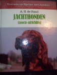 A.H. de Raad - "Jachthonden"  Rassen - africhting