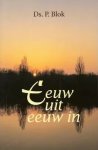 Blok, Ds. P. - Blok, Ds. P.-Eeuw uit eeuw in Blok, Ds. P. - Blok, Ds. P.-Eeuw uit eeuw in