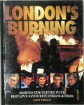 G. Tibballs 44451 - London's burning  Behind the scenes with Britain's favourite firefighters