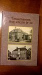 Halma J T, Ben G  Huisman en Freark M. Ringnalda - Straatnamen hoe verzin je ze