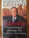 Giuliani, Rudolph W. - Leadership. Verantwortung in schwieriger Zeit.