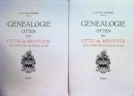 B. W. Van Schijndel - Genealogie Otten Dit Otto De Mentock  avec notices sur la familles alliées, 2 Tomes