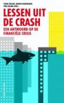 Becker, Frans , Menno Hurenkamp, Paul Kalma ( red.) - Lessen uit de crash, een antwoord op de financiele crisis