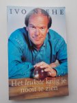 NIEHE, IVO, - Het leukste krijg je nooit te zien. NIEHE, IVO, - Het leukste krijg je nooit te zien.