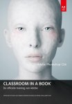 Adobe Creative Team - Adobe photoshop CS6 classroom in a book / Classroom in a Book