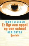 Tellegen, Toon - Er ligt een appel op een schaal