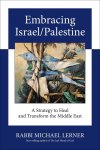 Michael Lerner - Embracing Israel/Palestine