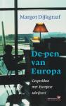 Dijkgraaf, Margot - De pen van Europa / Gesprekken met Europese schrijvers