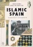 Goodwin, Godfrey - Islamic Spain (Architectural Guides for Travellers)