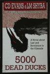 C. D. Evans ,  Lorene Shyba - 5000 Dead Ducks