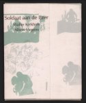 Megens, Albert - Soldaat aan de ijzer ( nr 4 van oplage van 10 stuks )