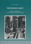 Gent, M.J. van - Pertijelike saken. Hoeken en kabeljauwen in het Bourgondisch-Oostenrijkse tijdperk.