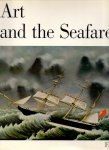 Hansen H.J. (general editor )(ds4002) - Art and the seafarer , a historical survey of the arts and crafts of sailors and shipwrights