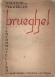  - De helsche en de fluweelen Breughel en hun invloed op de kunst in den Nederlanden naar aanleiding van de tentoonstelling in de N.V. Kunsthandel P. de Boer