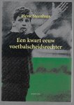 Steenhuis, Henk - Henk Steenhuis - Een kwart eeuw voetbalscheidsrechter
