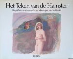 Claus, Hugo & Jan Vanriet (met aquarellen en tekeningen van) - Het Teken van de Hamster