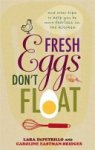 Lara Depetrillo, Caroline Eastman-Bridges - Fresh Eggs Don't Float