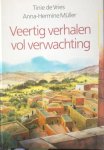 T. de Vries, A. Muller - Veertig verhalen vol verwachting