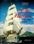 Ley, R. and C. Jolly - Lili Marleen Unter vollen Segeln