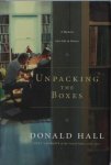 Hall, Donald. - Unpacking the boxes. A memoir of a life in poetry